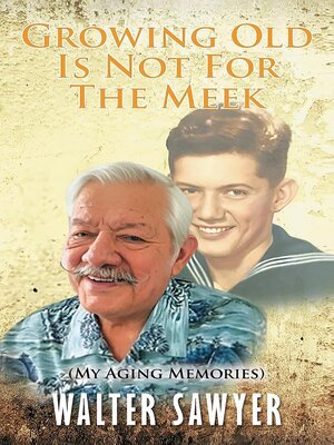 cover image of Growing Old Is Not For the Meek